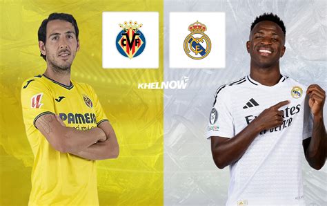 Villarreal vs Real Madrid Prediction and Betting Tips .